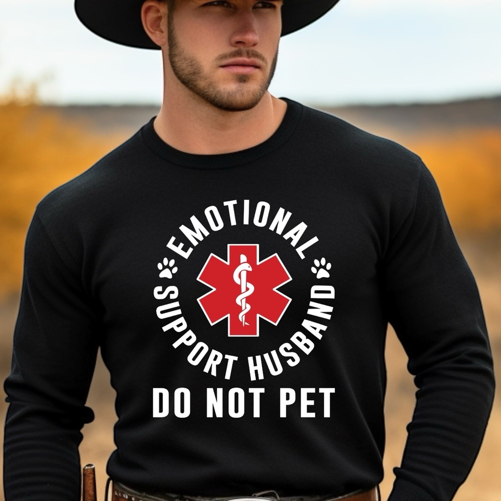 Funny men long sleeve t-shirt husband emotional support Do not pet 😆 S M L XL